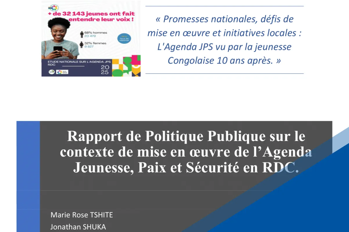 Rapport de Politique Publique sur le contexte de mise en oeuvre de l’Agenda Jeunesse, Paix et Sécurité en RDC. - No1